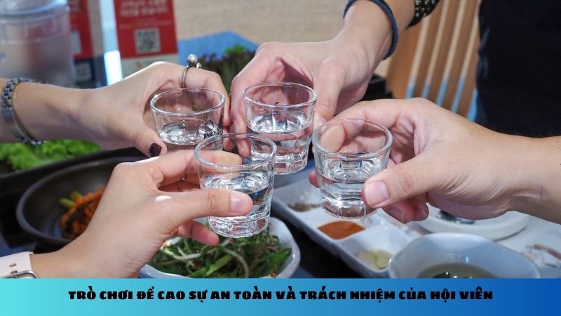 Trò chơi đề cao sự an toàn và trách nhiệm của hội viên